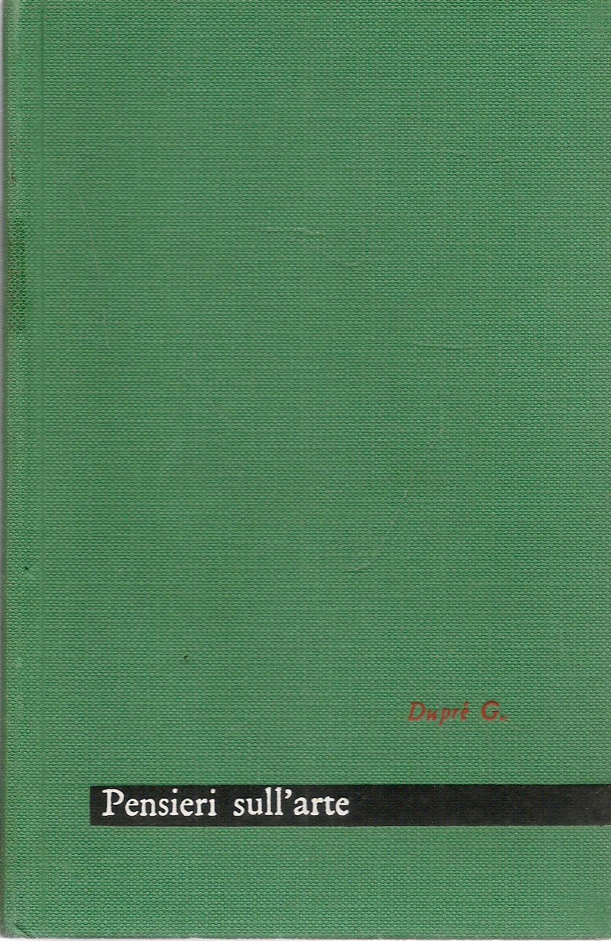 PENSIERI SULL'ARTE - GIOVANNI DUPRE