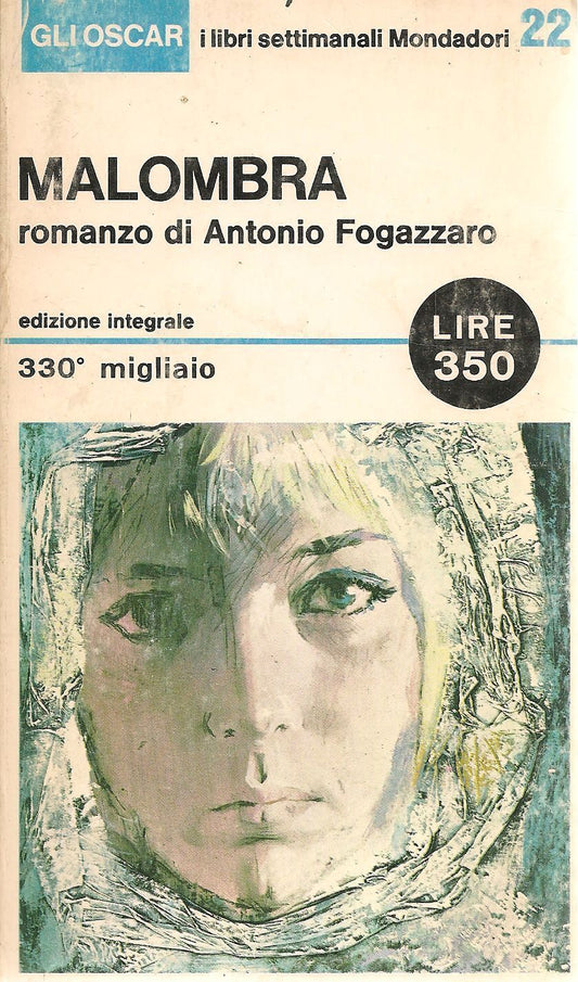 MALOMBRA - ANTONIO FOGAZZARO - MOPNDADORI 1965