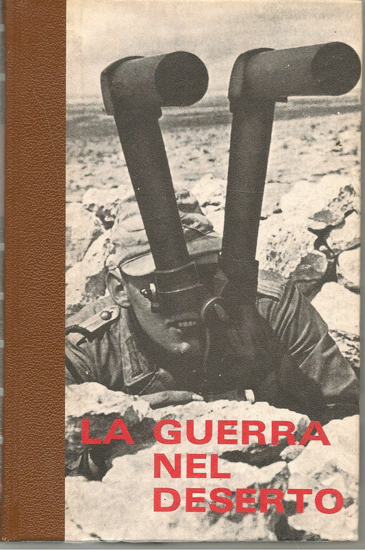LA GUERRA NEL DESERTO - E. KRIEG VOL. 1 DA TRIPOLI A BIR-HAKEIM
