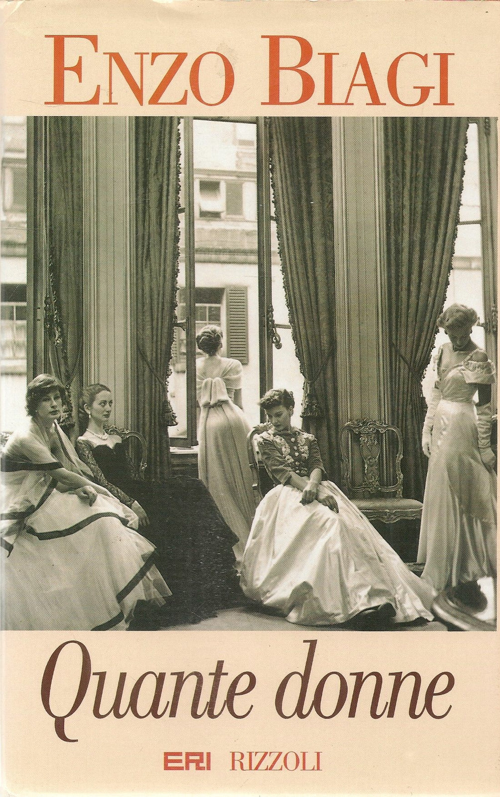 QUANTE DONNE - ENZO BIAGI - ERI-RIZZOLI 1996