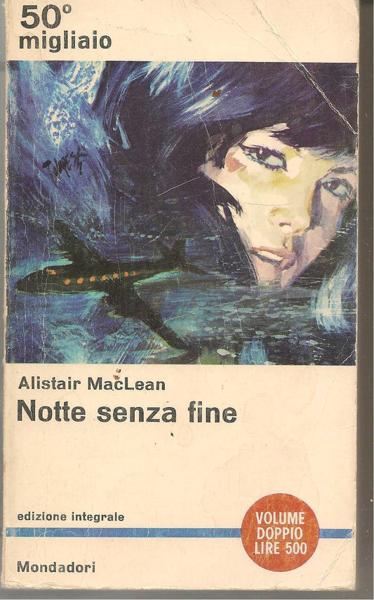NOTTE SENZA FINE  - ALISTAIR MACLEAN - MONDADORI 1961 - OUTLET DEL LIBRO