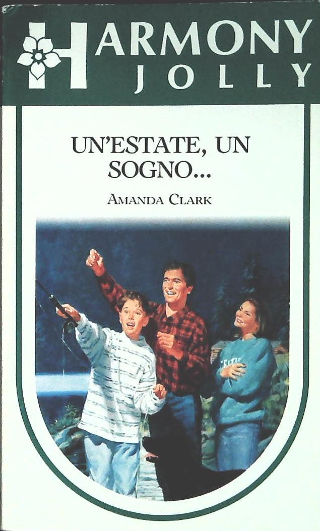 UN'ESTATE UN SOGNO..-AMANDA CLARK - HARMNONY JOLLY N. 1022 - OUTLET DEL LIBRO