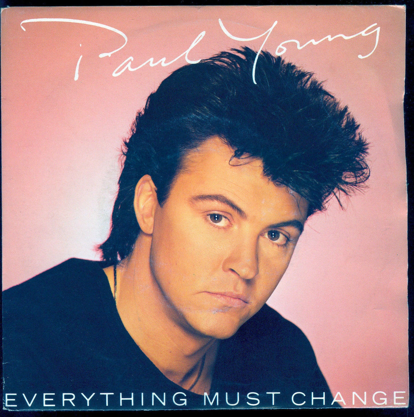 EVERYTHING MUST CHANGE - GIVE ME MY FREEDOM # PAUL YOUNG