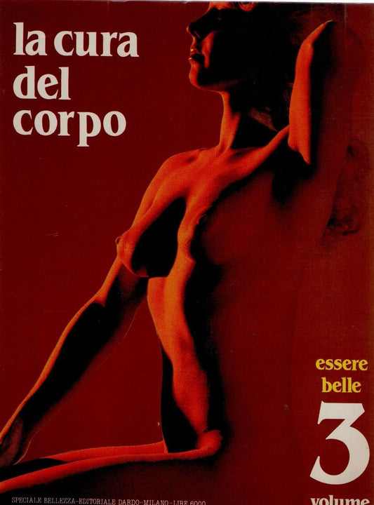 ESSERE BELLE VOL. 3 - LA CURA DEL CORPO