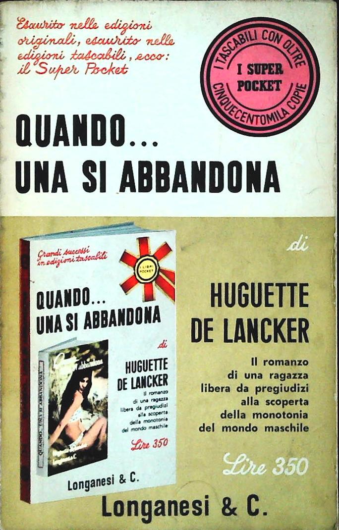 QUANDO ...UNA SI ABBANDONA - LONGANESI 1968 - OUTLET DEL LIBRO