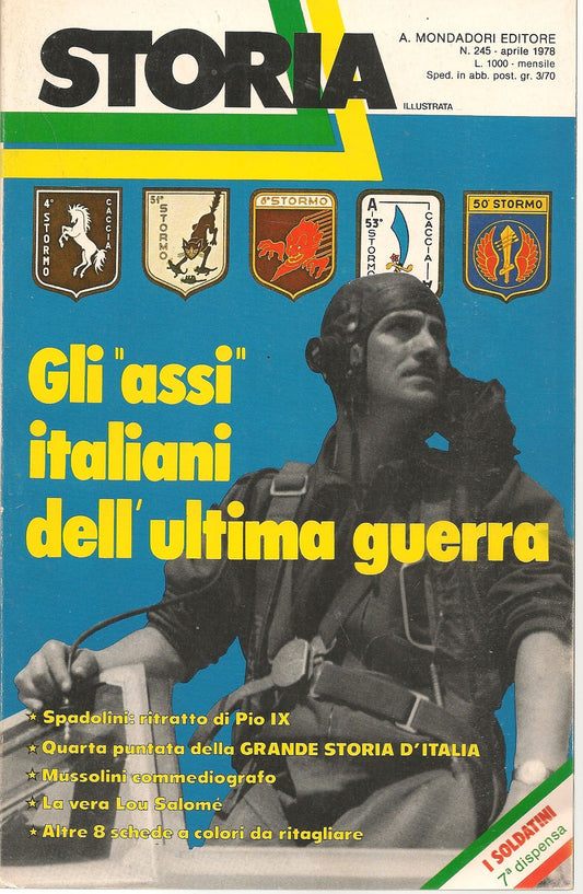 STORIA ILLUSTRATA N. 245 - APRILE 1978 - GLI ASSI ITALIANI DELL'ULTIMA GUERRA