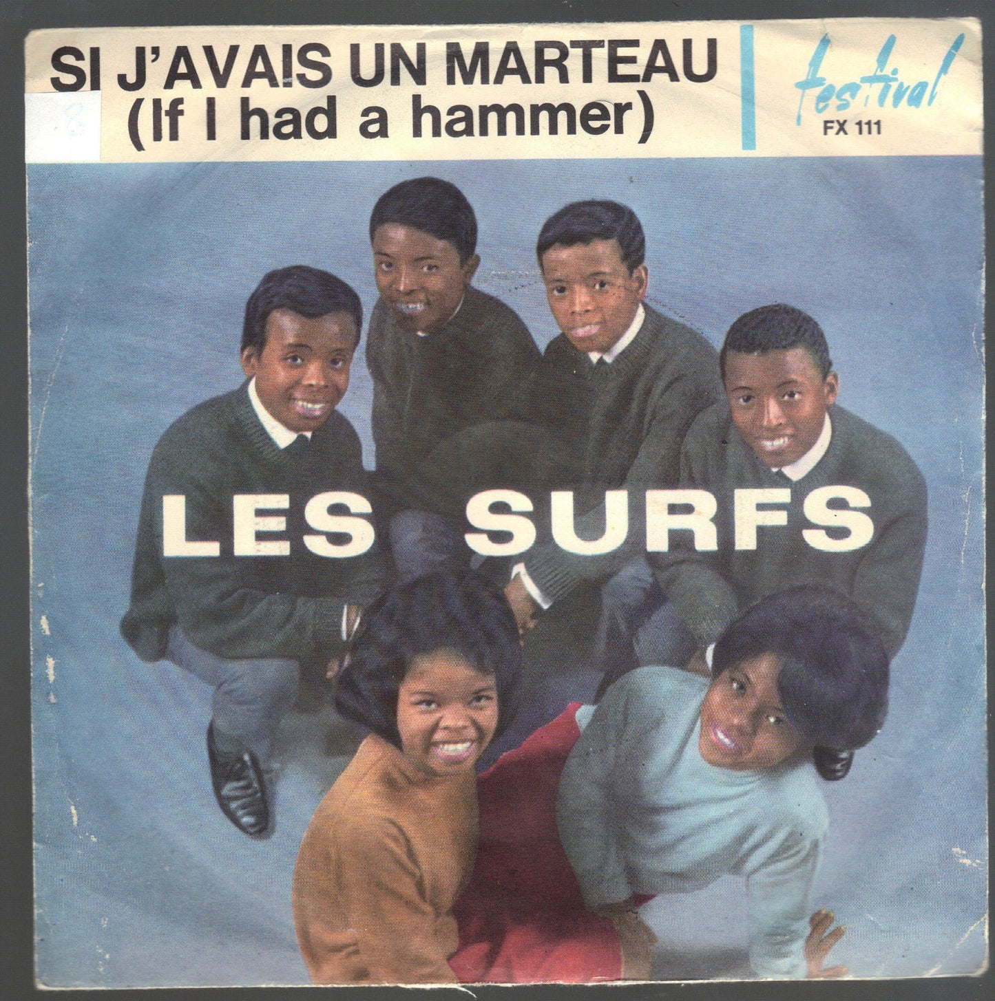 SI J'AVAIS UN MARTEAU -If i had a hammer - UH HUH  -  LES SURFS - 45 GIRI