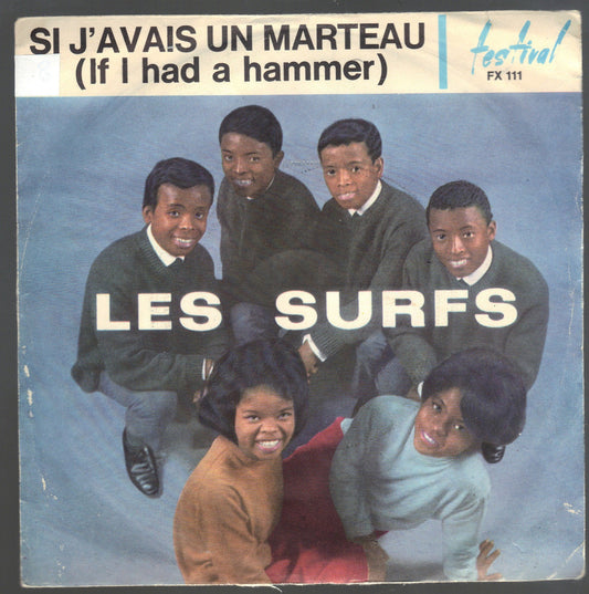 SI J'AVAIS UN MARTEAU -If i had a hammer - UH HUH  -  LES SURFS - 45 GIRI