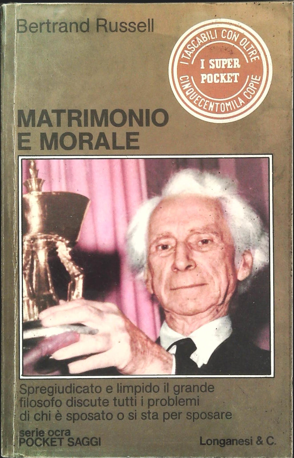 MATRIMONIO E MNORALE - BERTRAND RUSSEL - LONGANESI 1975