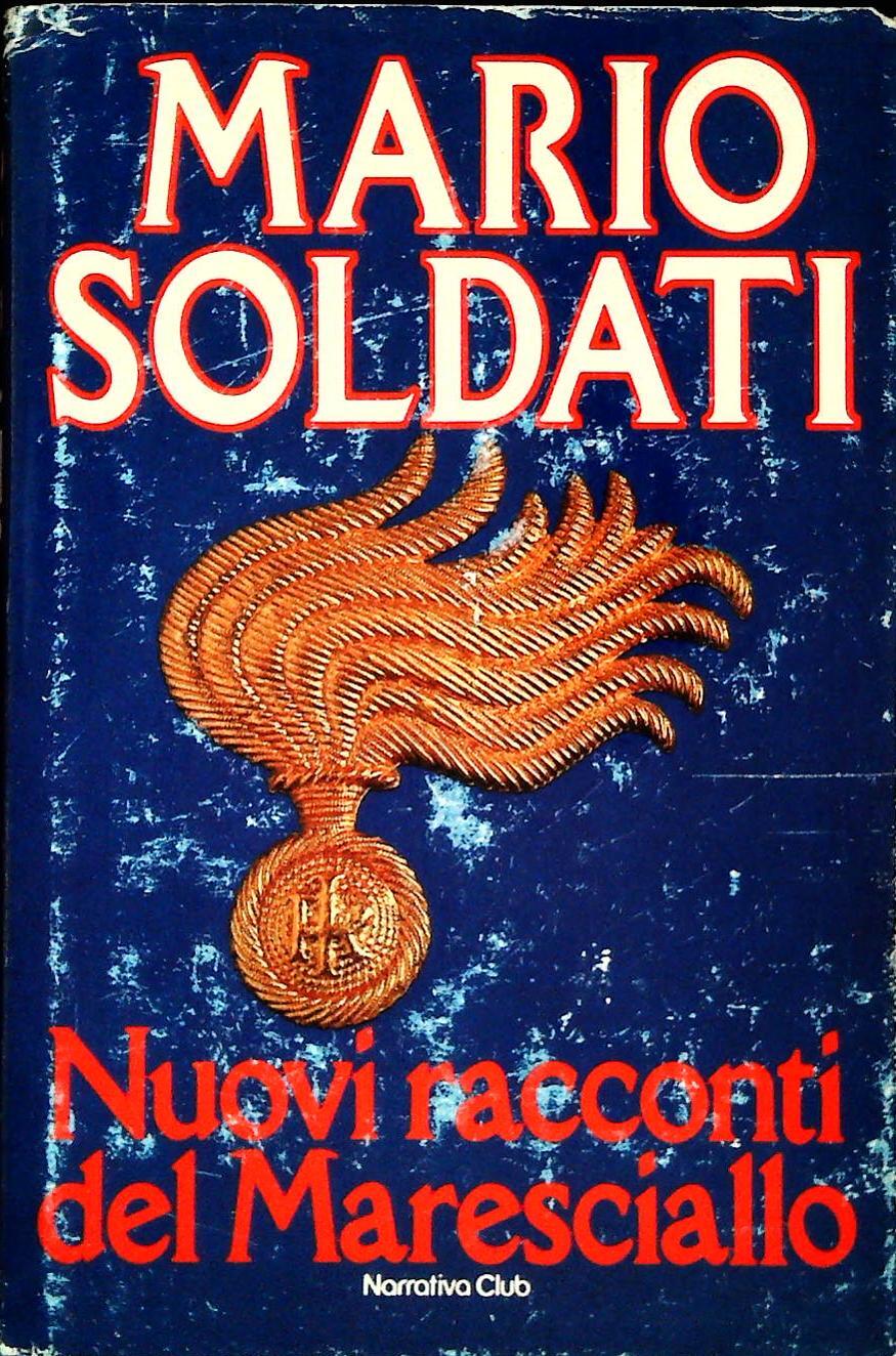NUOVI RACCONTI DEL MARESCIALLO - MARIO SOLDATI - EUROCLUB 1984-OUTLET DEL LIBRO