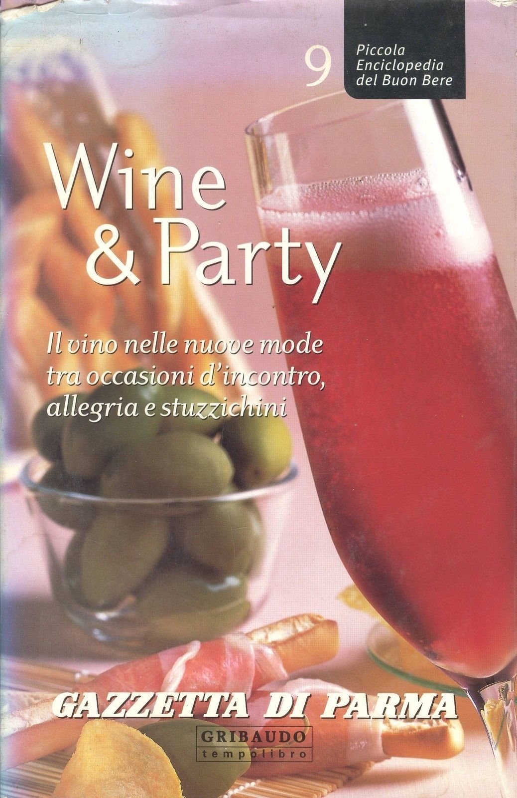 WINE PARFTY - PICCOLA ENCICLOPEDIA DEL BUON BERE - N° 9
