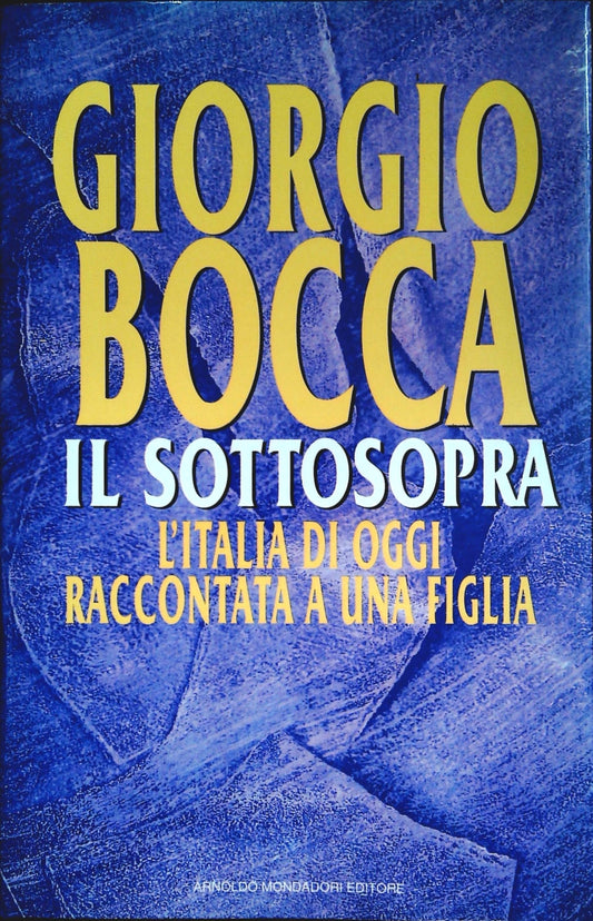 IL SOTTOSOPRA - GIORGIO BOCCA MONDADORI 1994
