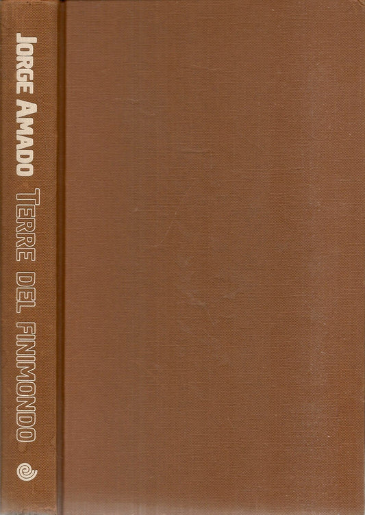 TERRE DEL FINIMONDO - JORGE AMADO - EUROCLUB 1983