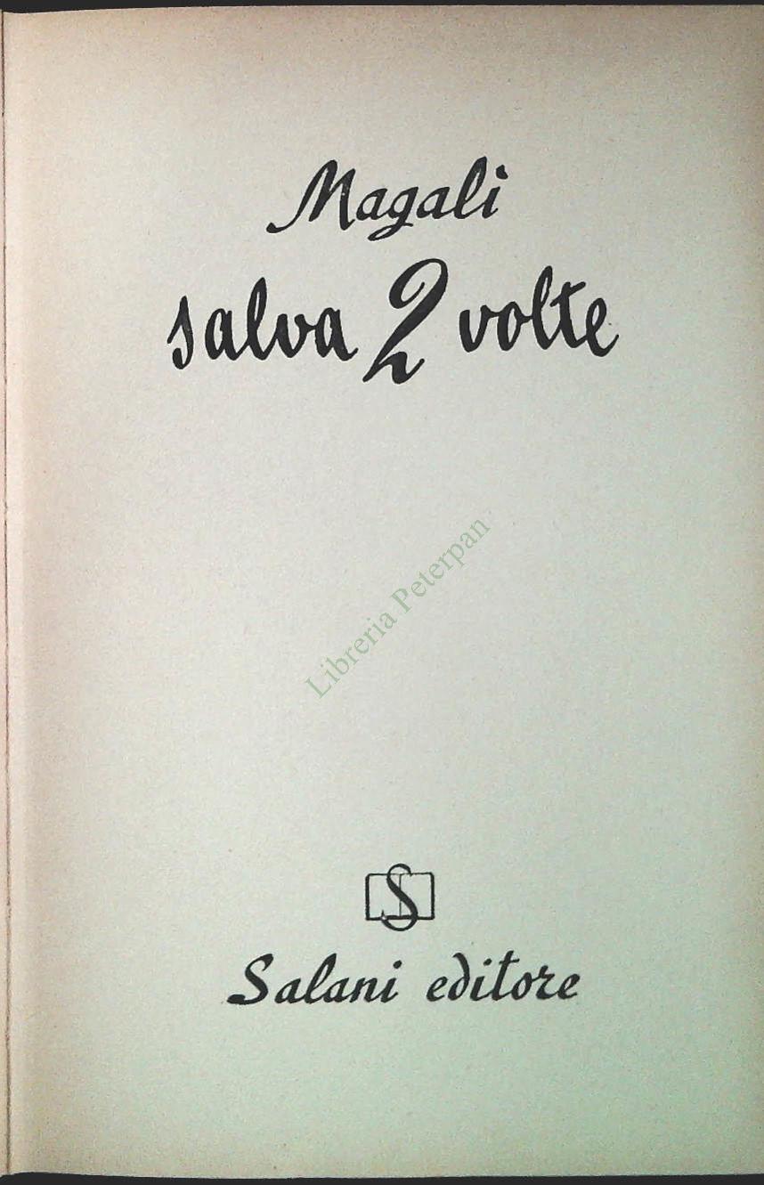 SALVA DUE VEOLTE - MAGALI - SALANI 1956 - OUTLET DEL LIBRO