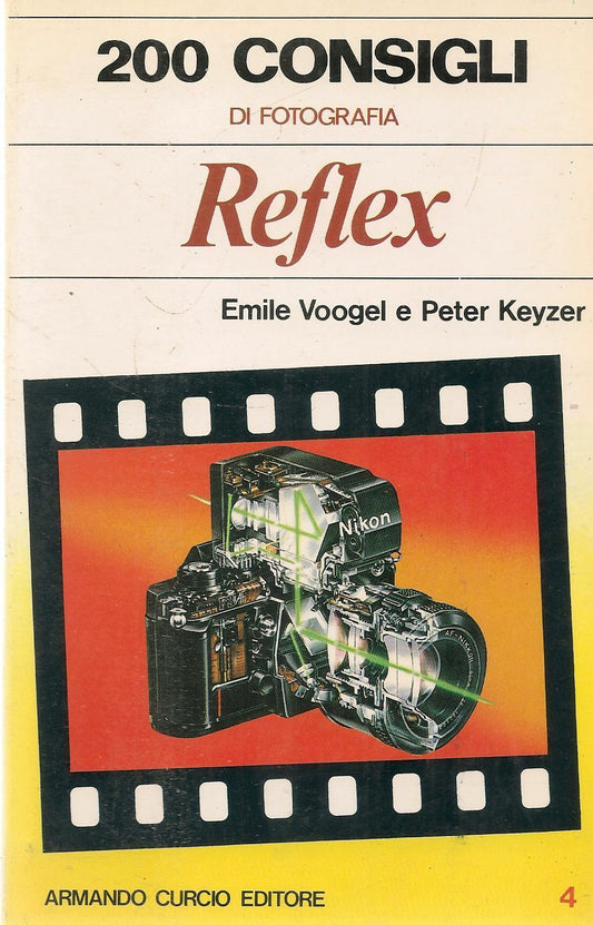 200 CONSIGLI DI FOTOGRAIA N. 4  REFLEX - EMILE VOOGEL e PETER KEYZER