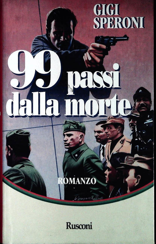 99 PASSI DALLA MORTE - GIGI SPERONI