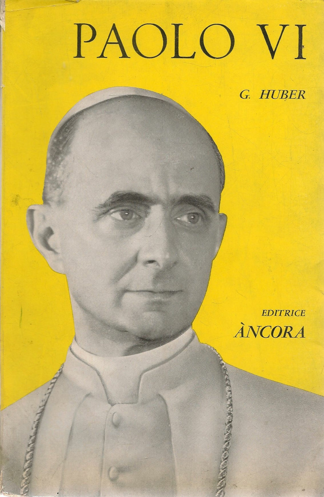 PAOLO VI - GEORGES HUBER
