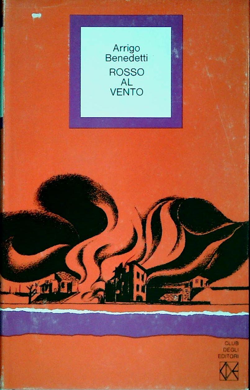 ROSSO AL VENTO - ARRIGO BENEDETTI - CDE 1974 - OUTLET DEL LIBRO
