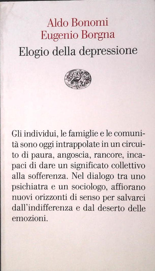 ELOGIO DELLA DEPRESSIONE - ALDO BONOMI-EUGENIO BORGNA