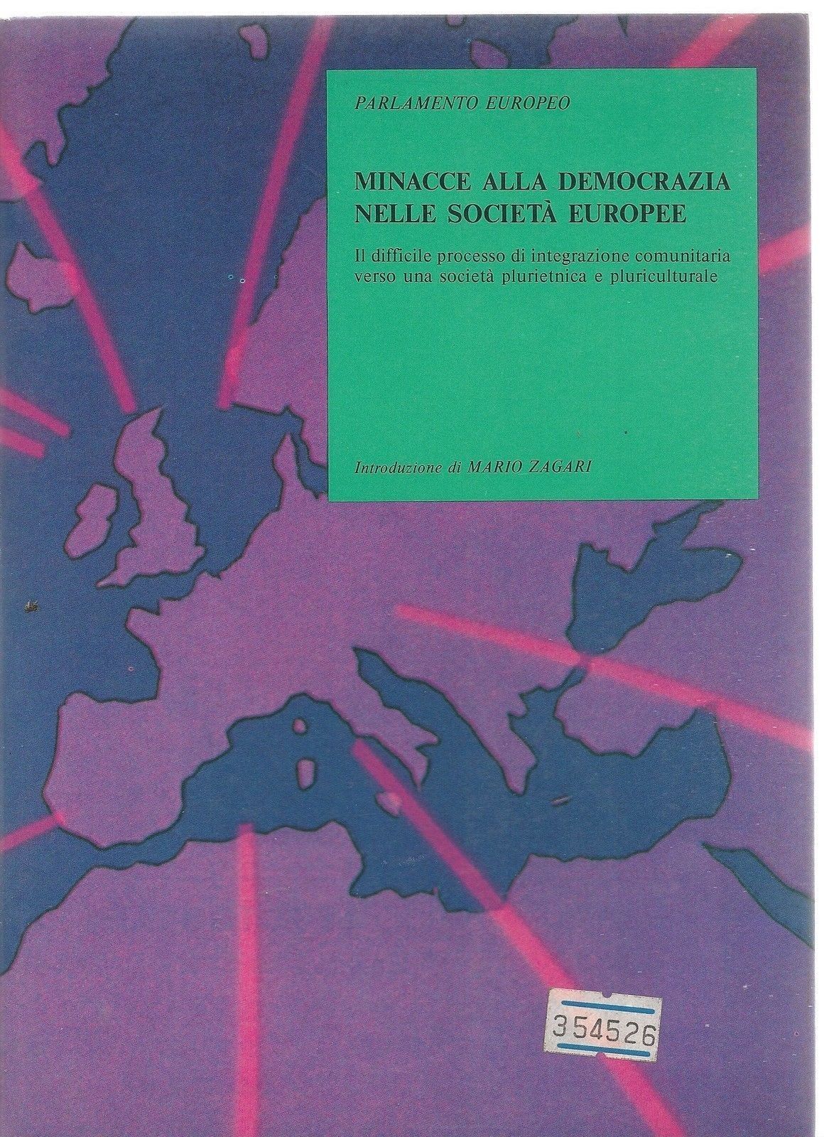 MINACCE ALLA DEMOCRAZIA NELLE SOCIETA' EUROPEE - MARIO ZAGARI