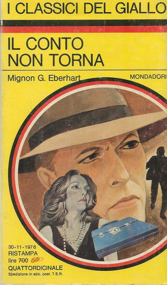 IL CONTO NON TORNA - MIGNON G. EBERHART - CLASSICI DEL GIALLO N.257