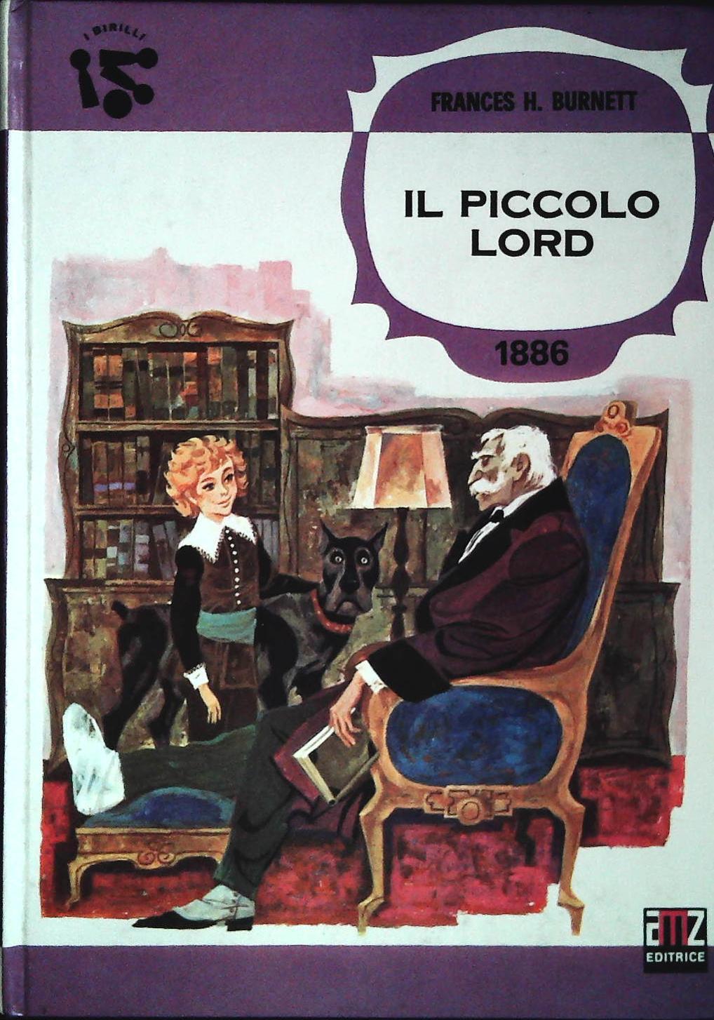 IL PICCOLO LORD - FRANCES H. BURNETT  AMZ 1973