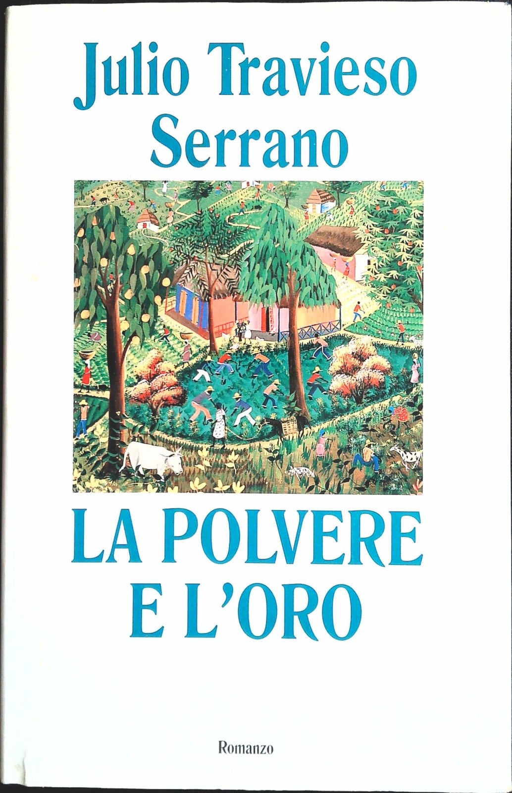 LA POLVERE E L'ORO - JULIO TRAVIESO SERRANO