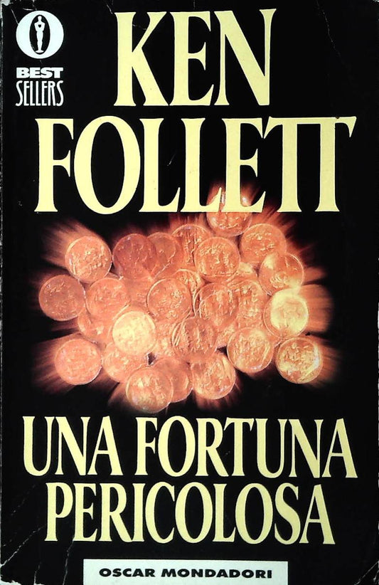 UNA FORTUNA PERICOLOSA - KEN FOLLETT - MONDADORI 1998 - OUTLET DEL LIBRO