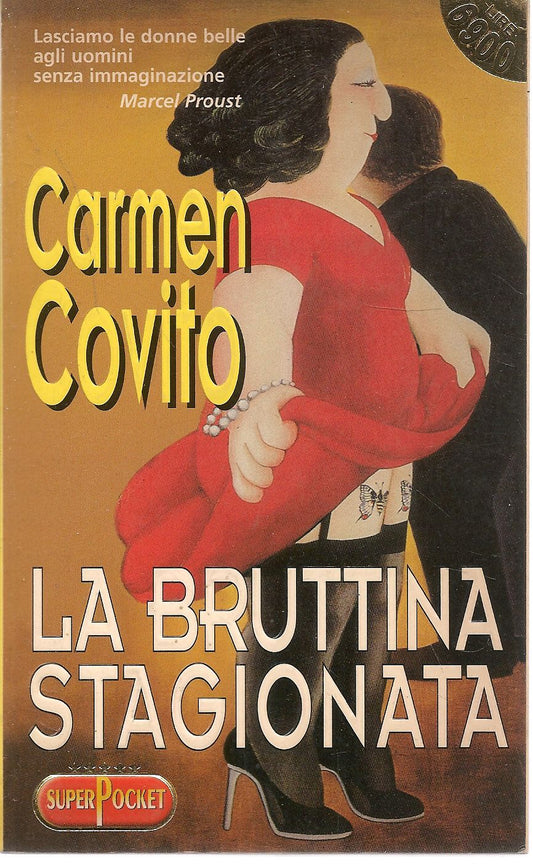 LA BRUTTINA STAGIONATA - CARMEN CONVITO - SUPERPOCKET 1997 - OUTLET DEL LIBRO