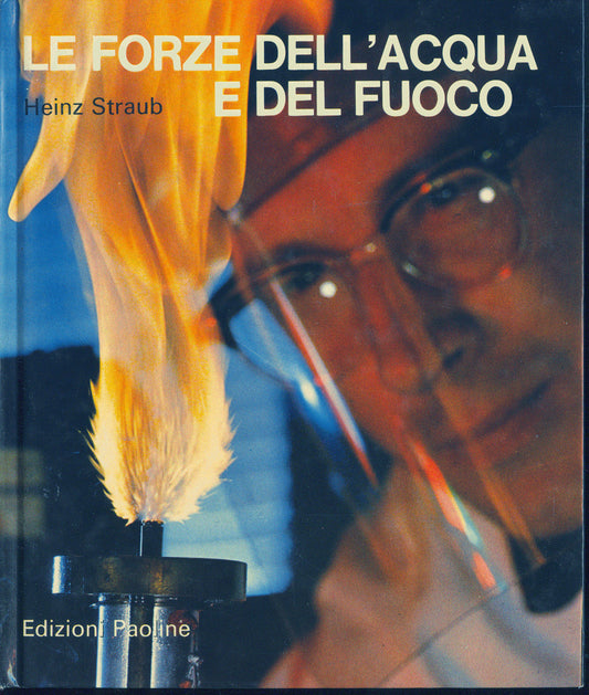 LE FORZE DELL'ACQUA E DEL FUOCO - HEINZ STRAUB