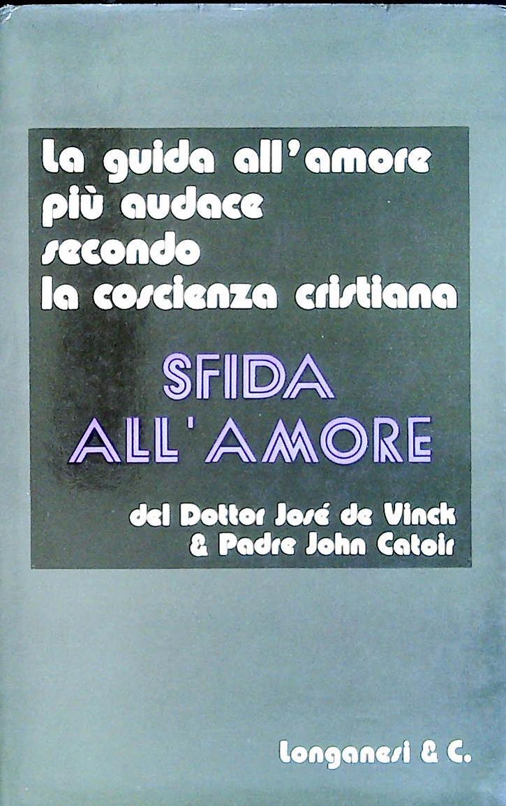 SFIDA ALL'AMORE - JOSE' DE VINCK-JOHN CATOIR