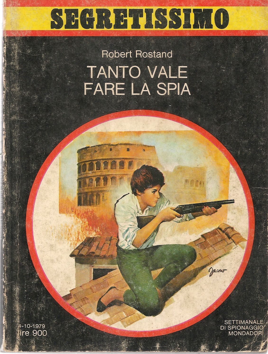 TANTO VALE FARE LA SPIA - ROBNERT ROSTAND - SEGRETISSIMO N. 827