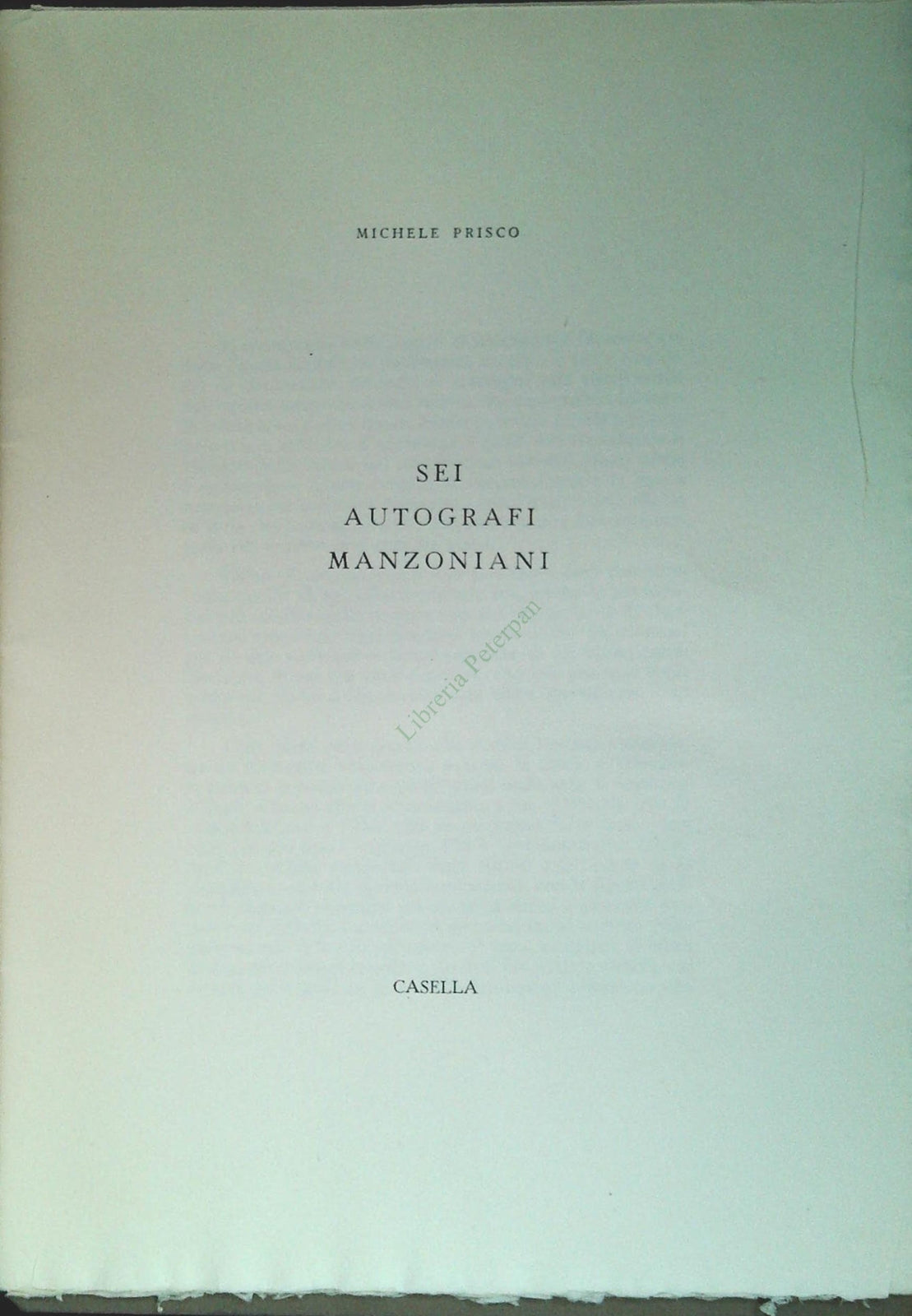 SEI AUTOGRAFI MANZONIANI - MICHELE PRISCO - ED. CASELLA 1974
