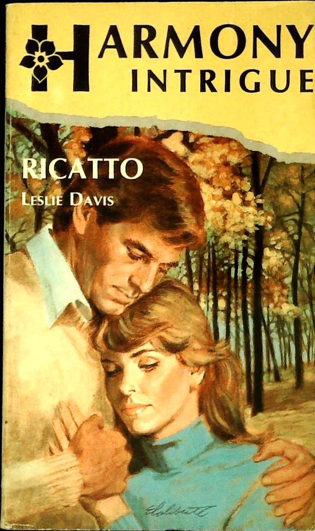 RICATTO - LESLIE DAVIS - HARMONY INTRIGUE N. 43 - OUTLET DEL LIBRO