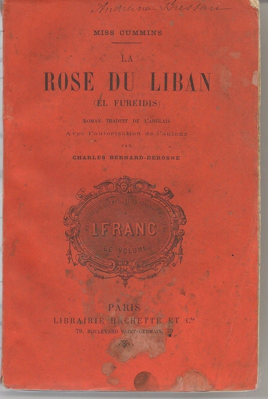 LA ROSE DU LIBAN ( EL FUREIDIS ) - MISS CUMMINS - texte en français - Ed. 1903