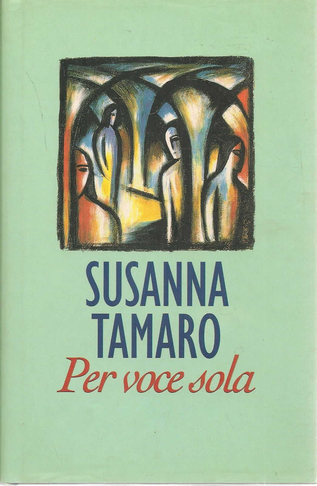 PER VOCE SOLA - SUSANNA TAMARO