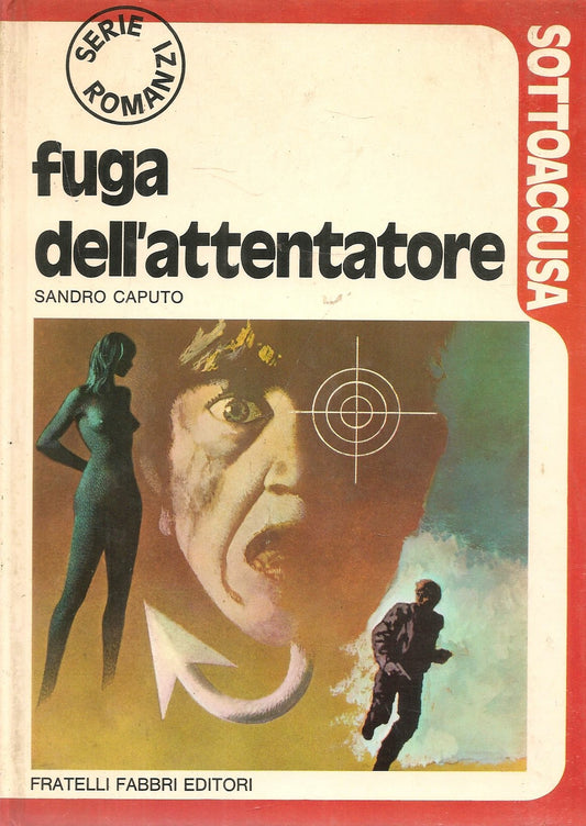 FUGA DELL'ATTENTATORE - SANDRO CAPUTO