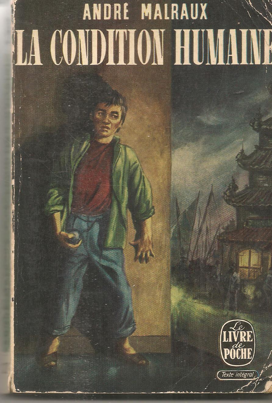 LA CONDITION HUMAINE - ANDRE MALRAUX - FRENCH TEXT