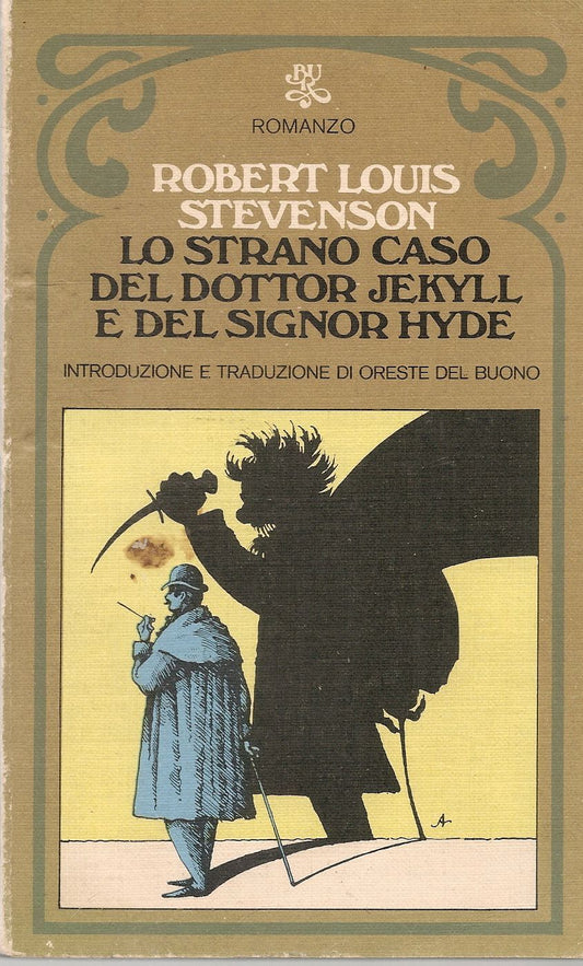 LO STRANO CASO DEL DOTTOR JEKILL E DEL SIGNOR HYDE - R.L. STEVENSON - BUR 1974