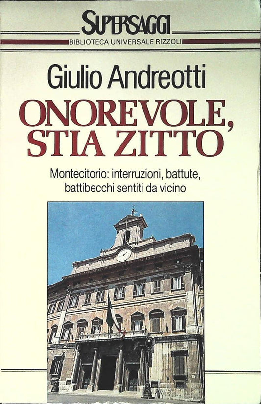 ONOREVOLE STIA ZITTO - GIULIO ANDREOTTI - RIZZOLI 1990 - OUTLET DEL LIBRO