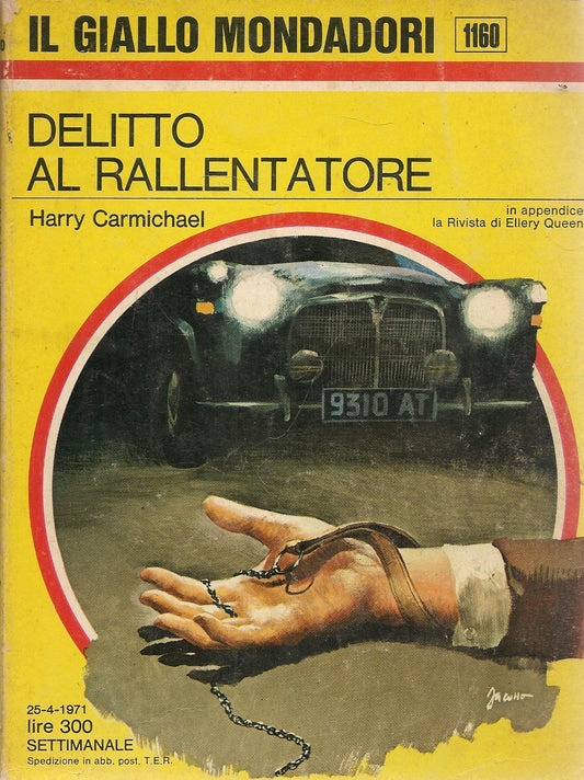 DELITTO AL RALLENTATORE - HARRY CARMICHAEL