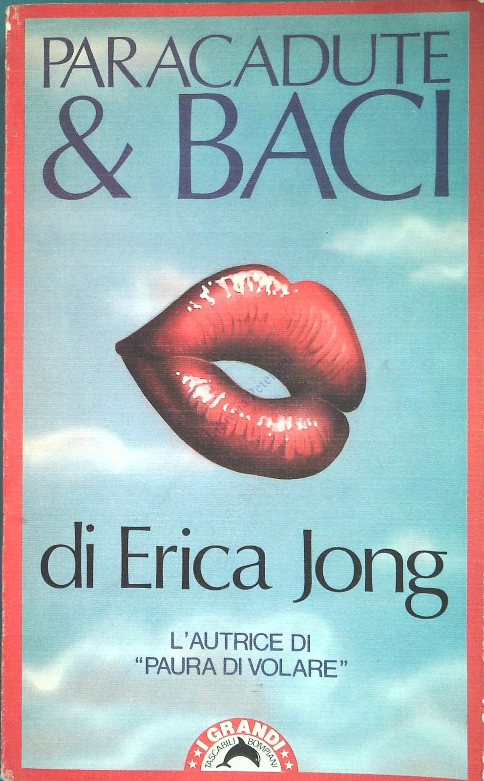 PARACADUTE E BACI - ERICA JONG - TASCABILI BOMPIANI 1986