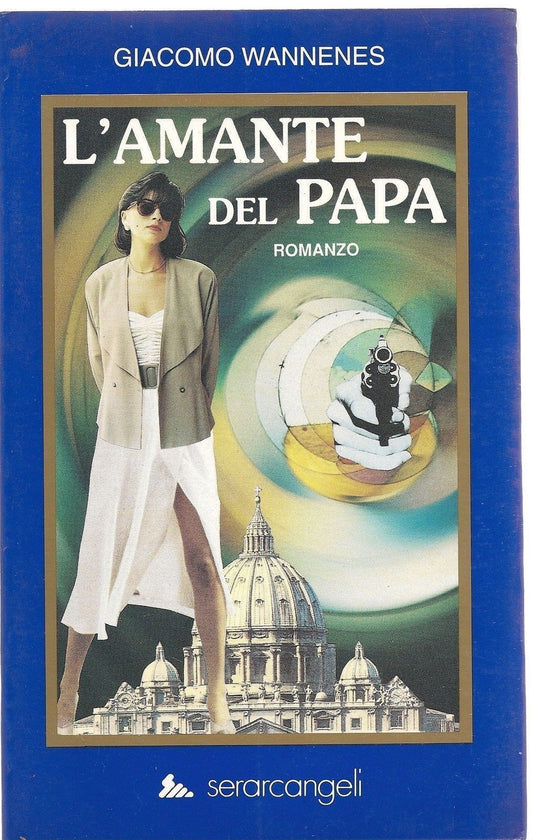 L'AMANTE DEL PAPA - GIACOMO WANNENES