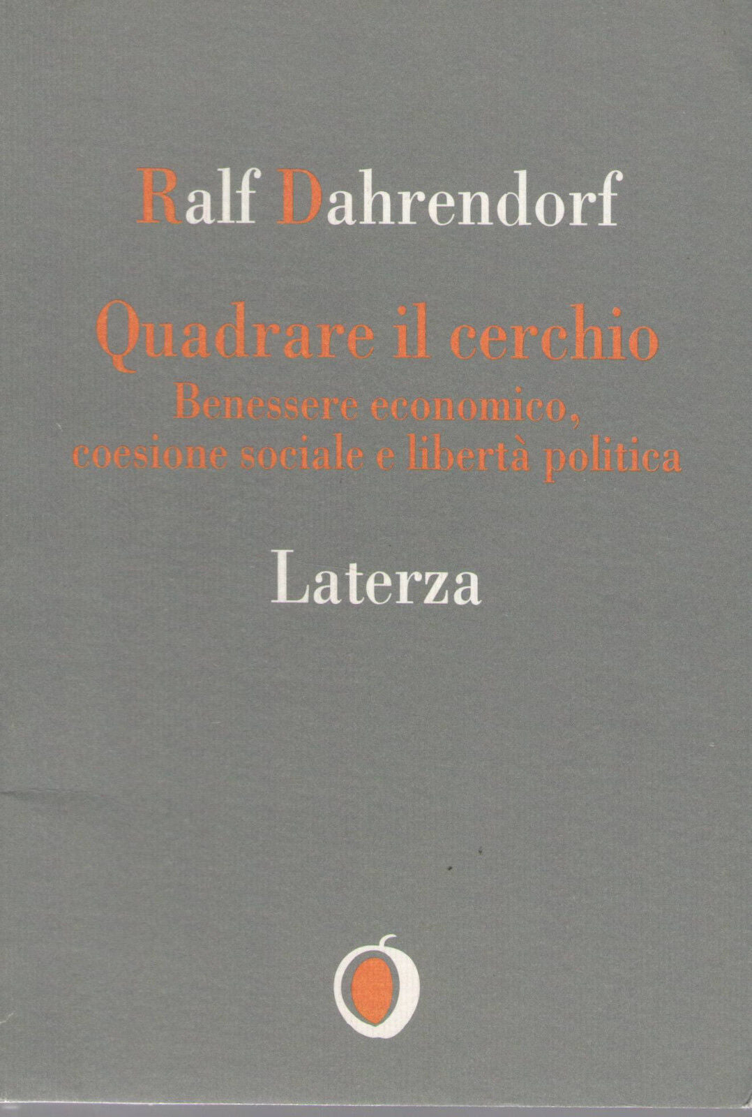 QUADRARE IL CERCHIO - RALF DAHRENDORF