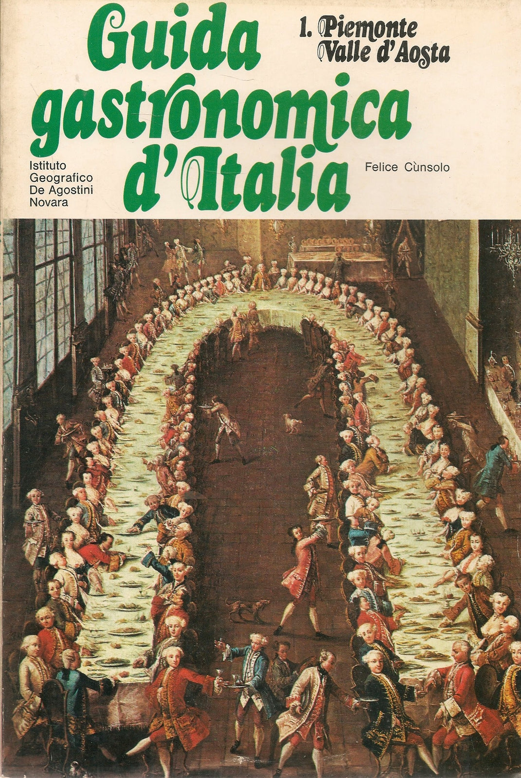 GUIDA GASTRONOMICA D'ITALIA - VOL. 1 PIEMONTE VALLE D'AOSTA