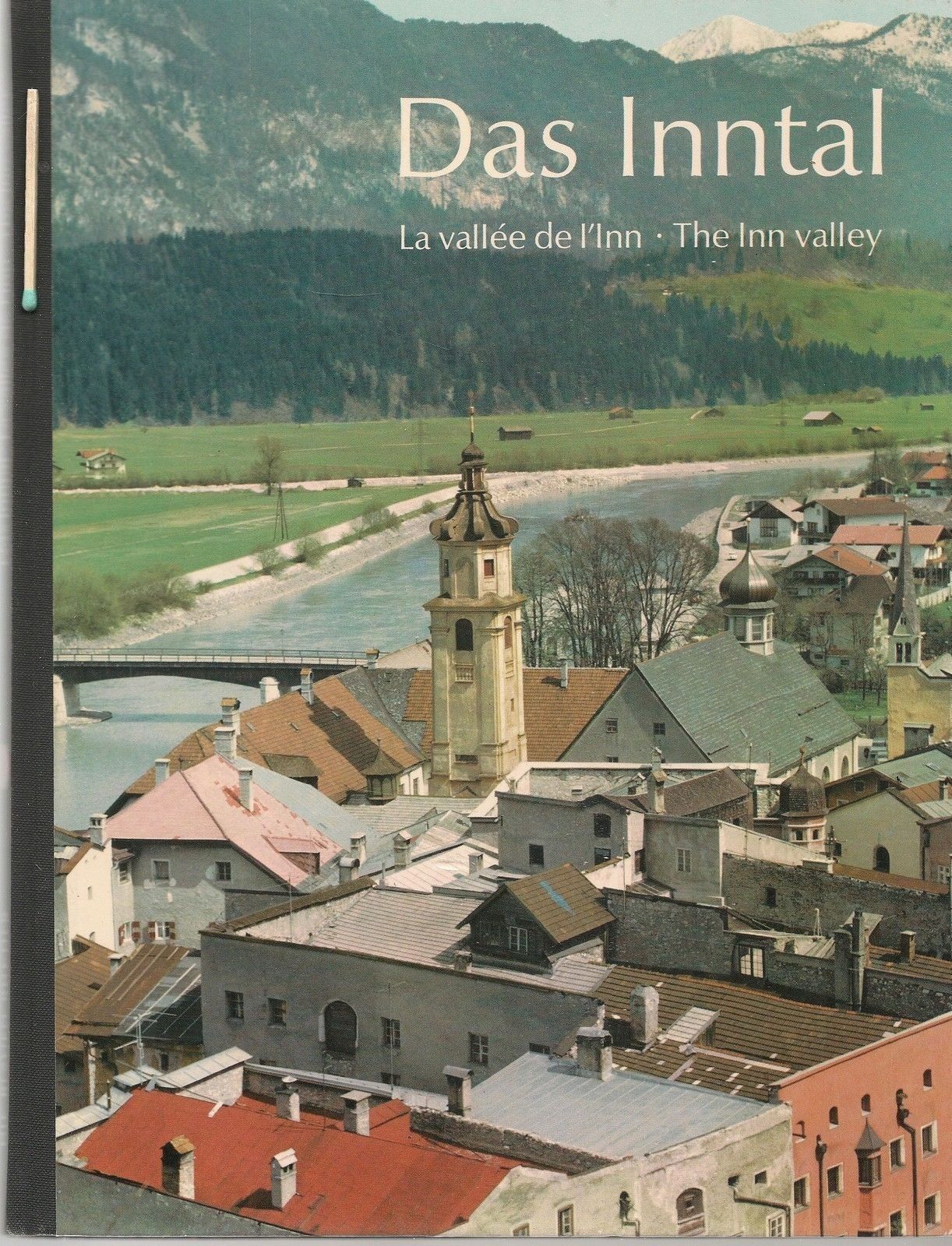 DAS INNTAL LA VALLE DE L'INN THE INN VALLEY - BAUR HIENHOLD/SCHMIDT GLASSNER