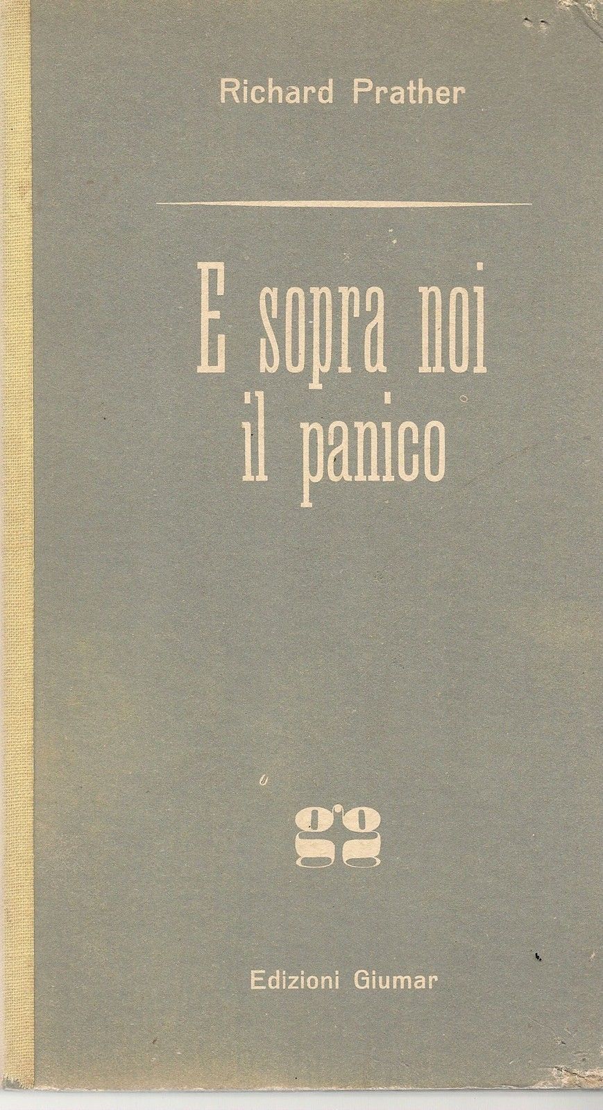 E SOPRA NOI IL PANICO - RICHARD PRATHER