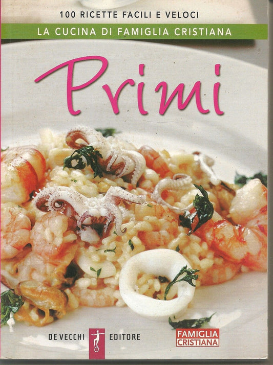 LA CUCINA DI FAMIGLIA CRISTIANA    I PRIMI  -  MONICA PALLA