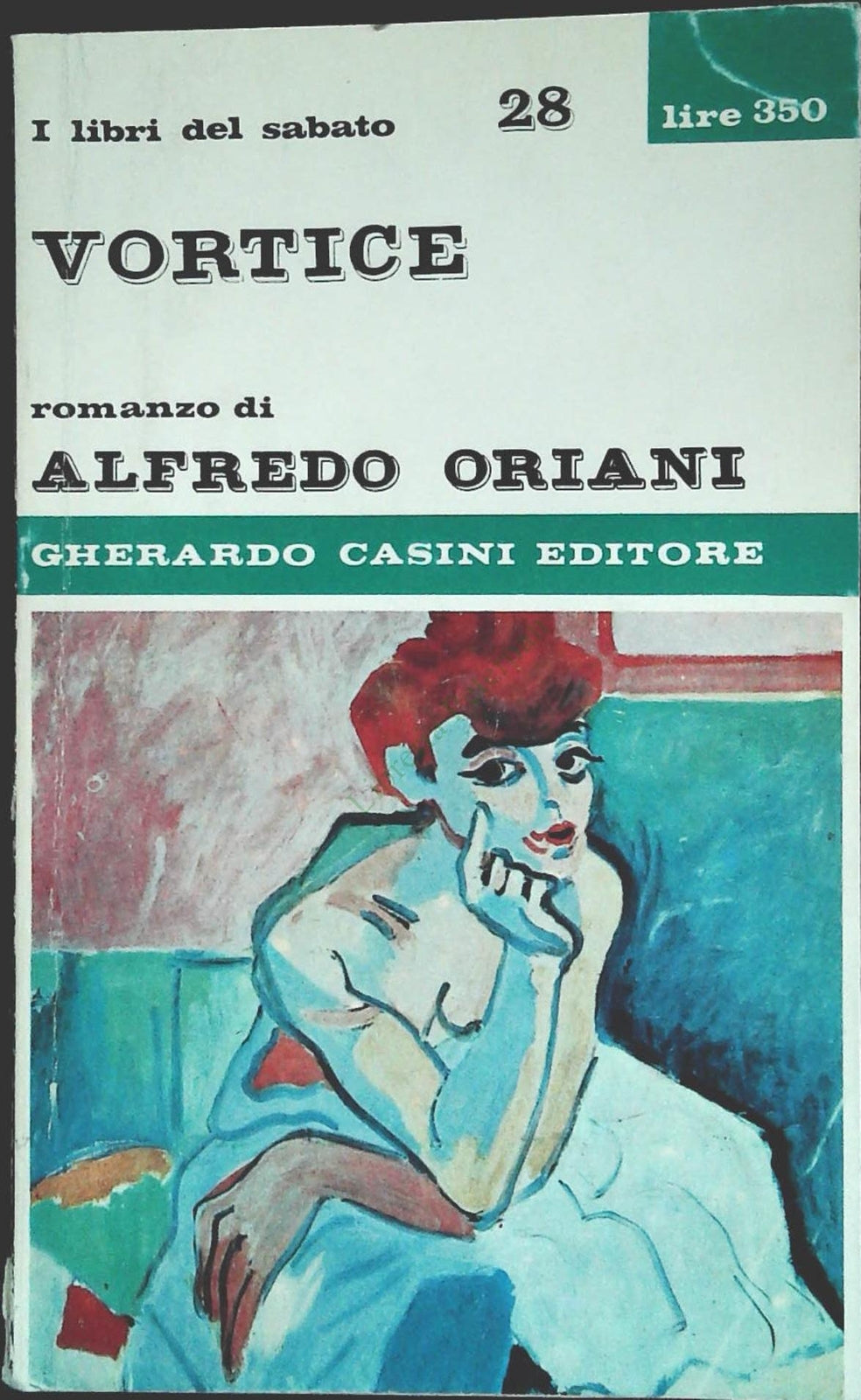 VORTICE - ALFREDO ORIANI - CASINI ED. 1966 - OUTLET DEL LIBRO