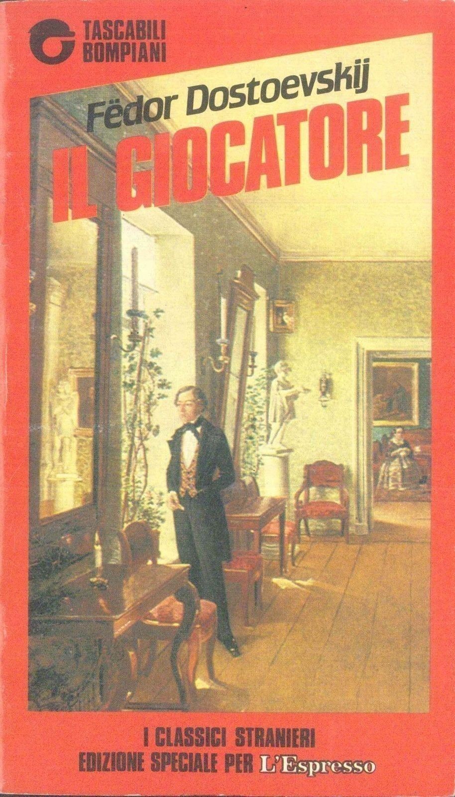 IL GIOCATORE - FEDOR DOSTOEVSKIJ - ED. BOMPIANI